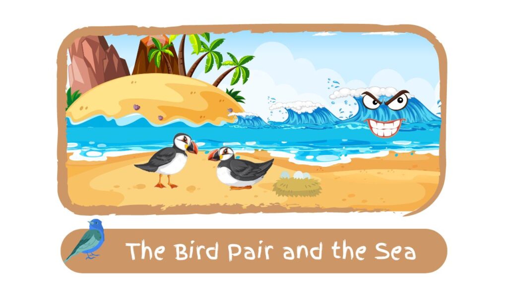 The Bird Pair and the Sea anchatantra Story