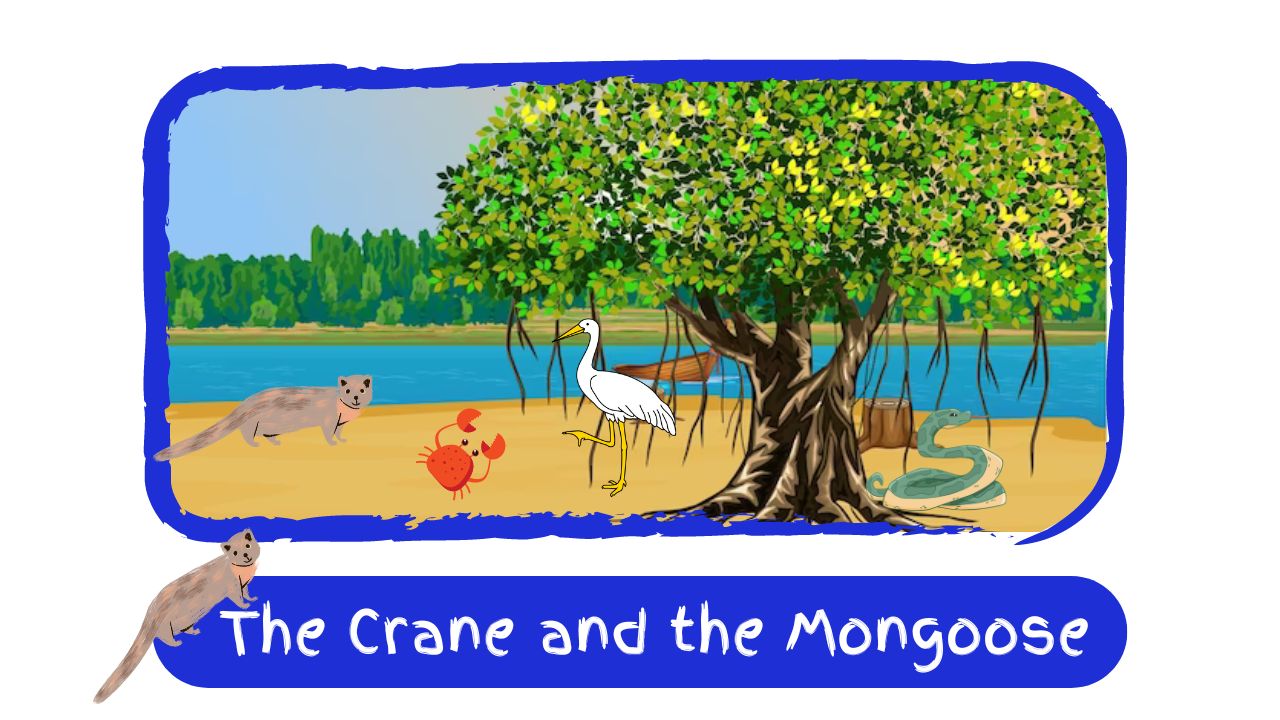 The Crane and the Mongoose