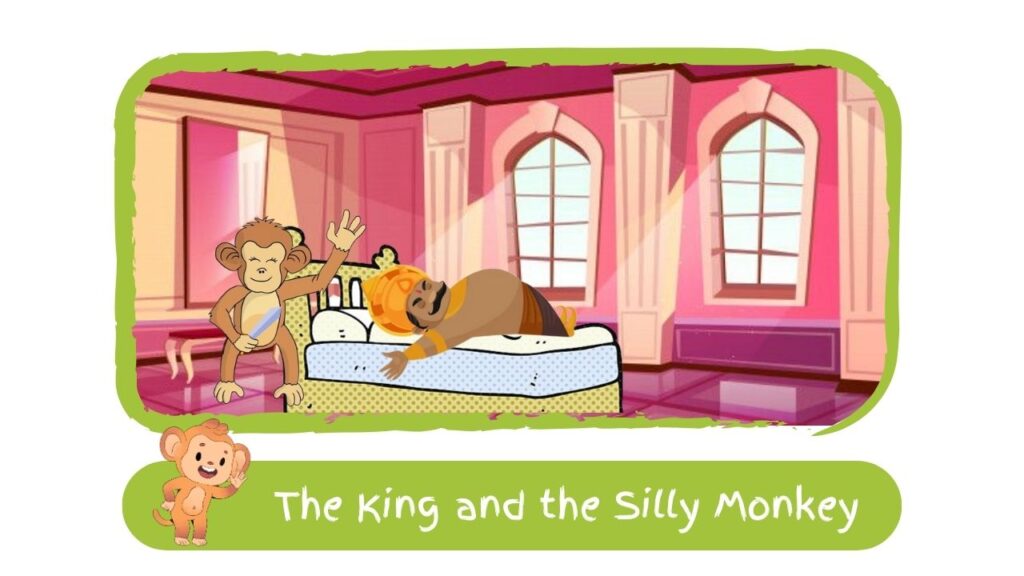 The King and the Silly Monkey