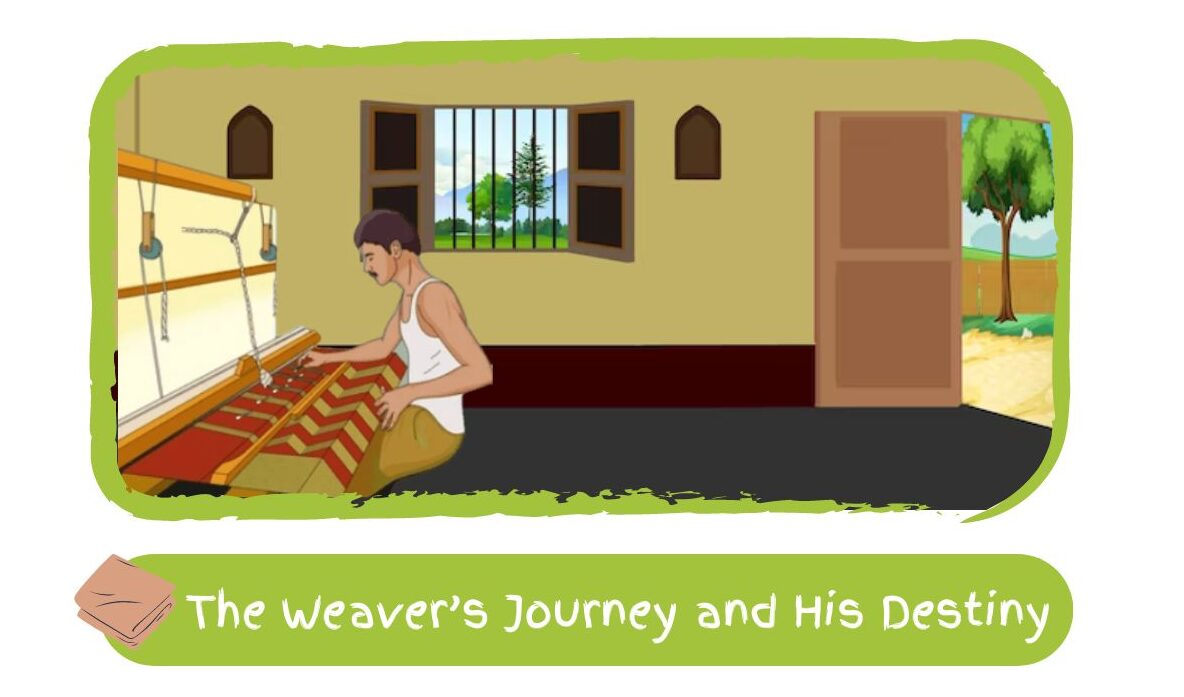 The Weaver’s Journey and His Destiny Panchatantra Story